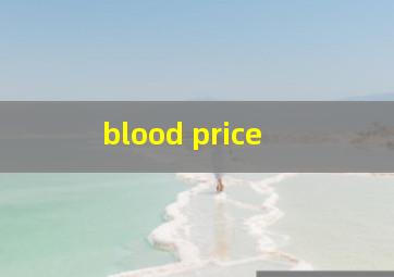  blood price